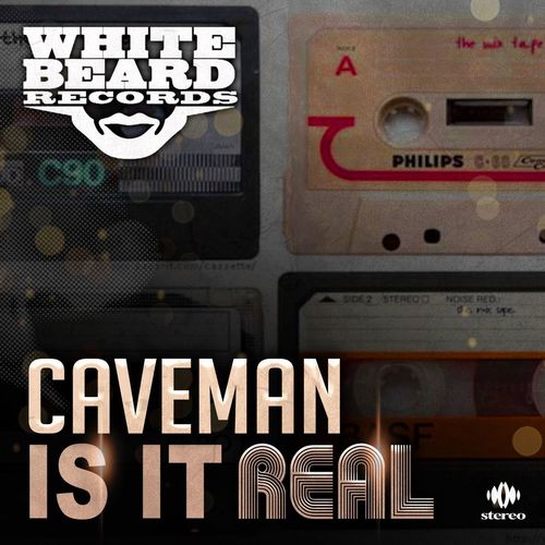 Caveman - Is It Real / Whitebeard Records