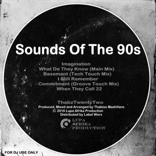 ThabzTwentyTwo - Sounds Of The 90s / Lupa Afrika Production