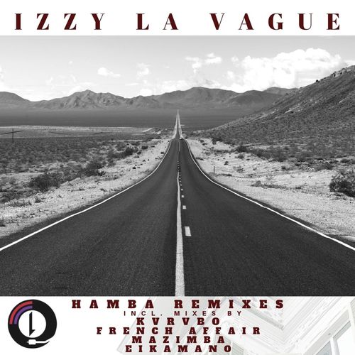 Izzy La Vague - Hamba Remixes / Laitra Sound Inc