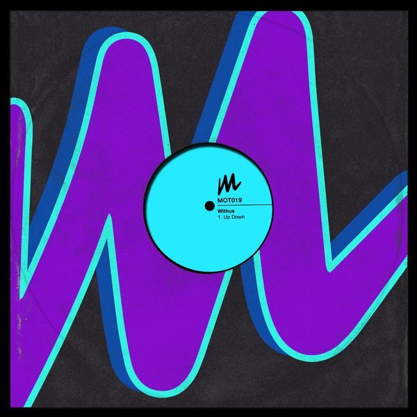 Withus - Up Down / Motive Records