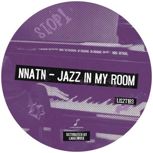 Nnatn - Jazz In My Room / Lisztomania Records