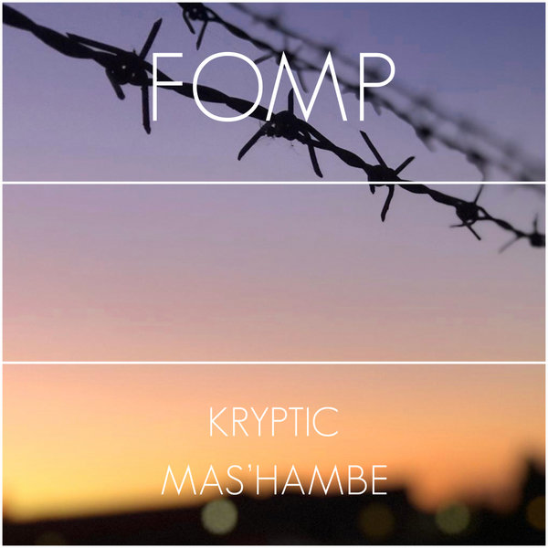 Kryptic - Mas'hambe / FOMP