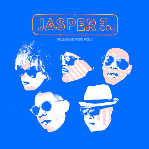 Jasper Street Co. - Praying For You (Remixes) / Nervous Records