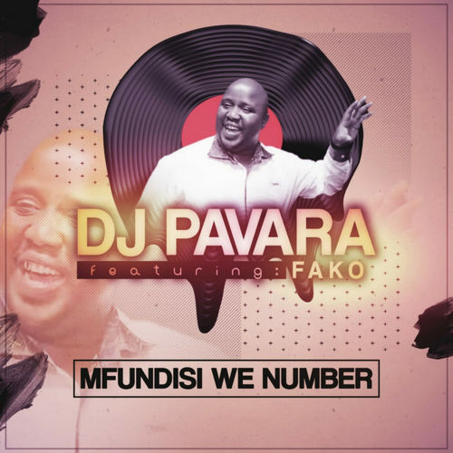 Pavara - Mfundisi We Number (feat. Fako) / Soulique Felas Music