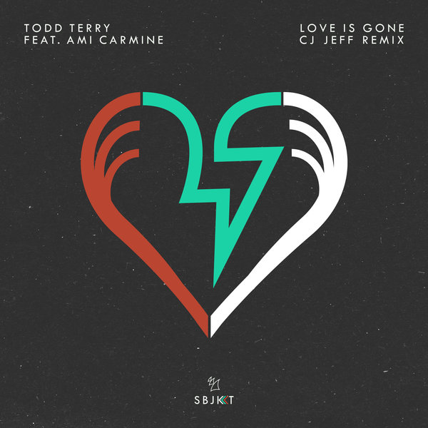 Todd Terry feat. Ami Carmine - Love Is Gone (CJ Jeff Remix) / Armada Subjekt