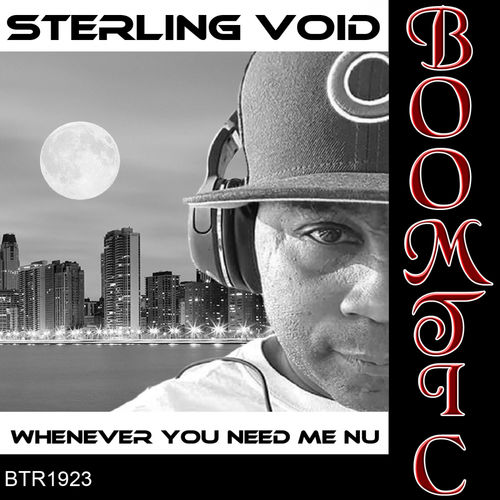 Sterling Void - Whenever You Need Me Nu / Boomtic Records