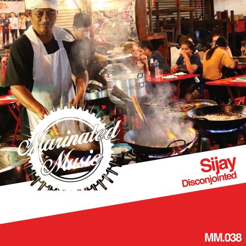 Sijay - Disconjointed / Marinated Music