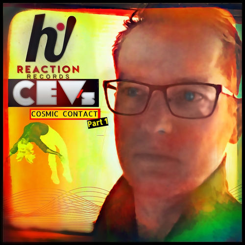 CEV's - Cosmic Contact / Hi! Reaction