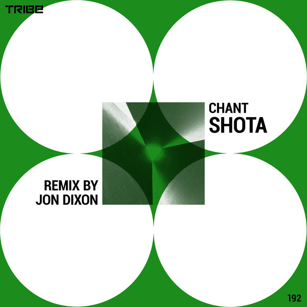 Shota - Chant (Remix) / Tribe Records