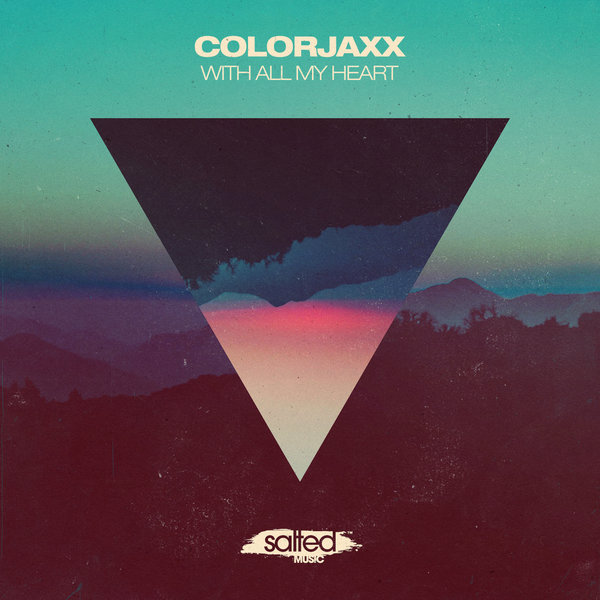 ColorJaxx - With All My Heart / Salted Music