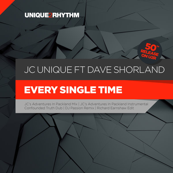 JC Unique feat. Dave Shorland - Every Single Time / Unique 2 Rhythm
