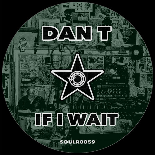 Dan T - If I Wait / Soul Revolution Records