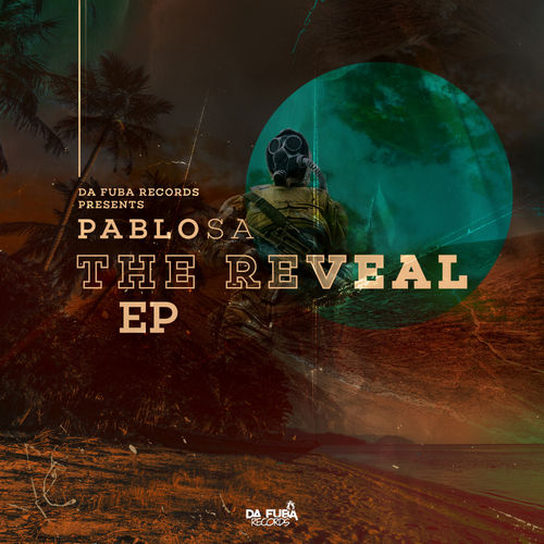PabloSA - The Reveal EP / Da Fuba Records