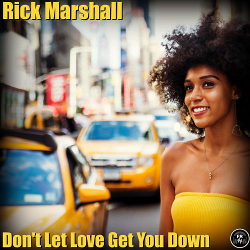 Rick Marshall - Don't Let Love Get You Down / Funky Revival