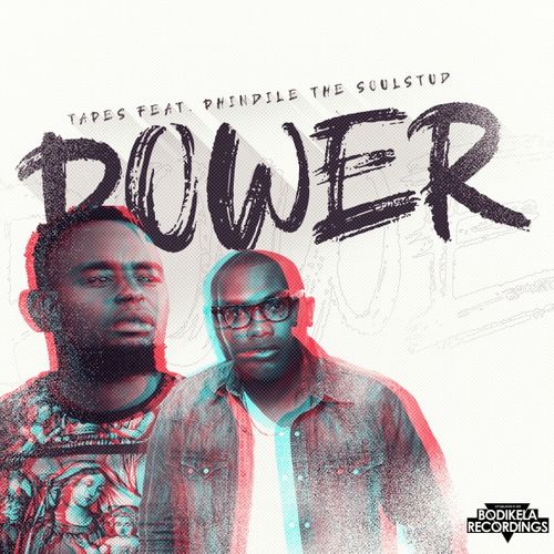 Tapes ft Phindile The SoulStud - Power / Bodikela Recordings
