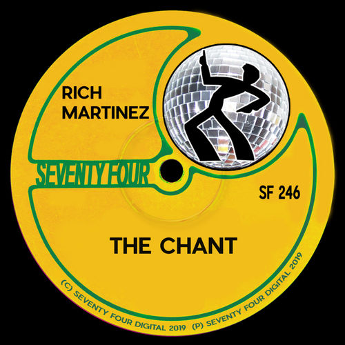 Rich Martinez - The Chant / Seventy Four Digital