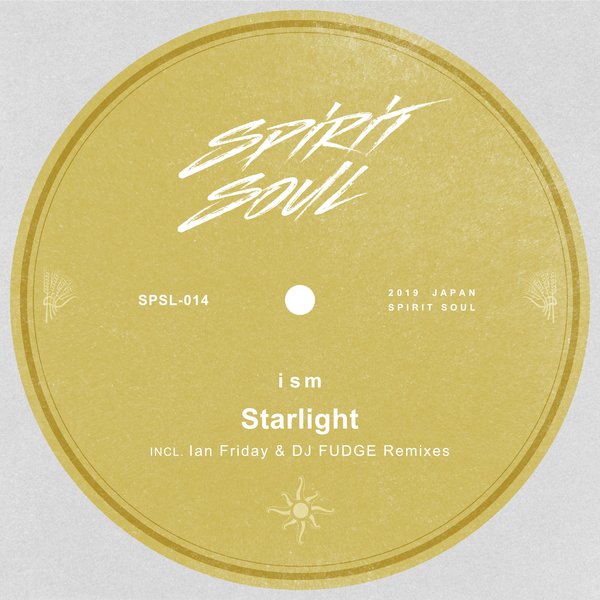 Ism - Starlight / Spirit Soul