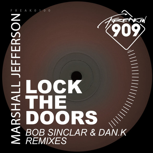 Marshall Jefferson - Lock The Doors (Remixed 2019) / Freakin909