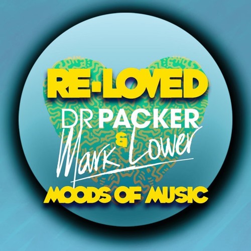Dr Packer & Mark Lower - Moods Of Music / Re-Loved