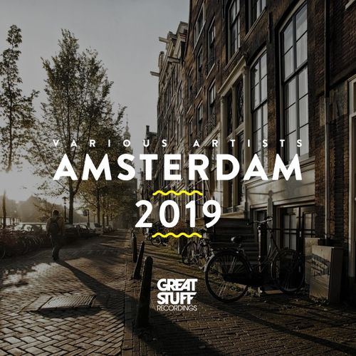 VA - Great Stuff Pres. Amsterdam 2019 / Great Stuff Recordings