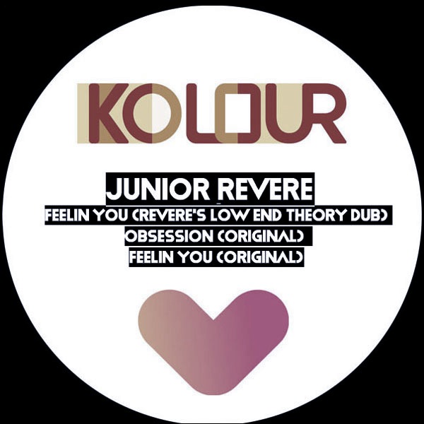 Junior Revere - Feelin You Reworks / Kolour Recordings