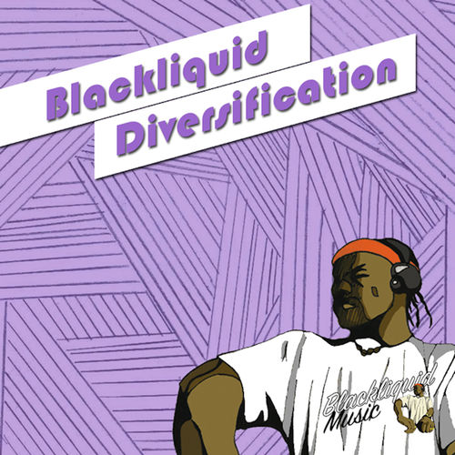 Blackliquid - Diversification / Blackliquid Music