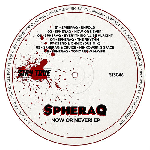 SpheraQ - Now Or Never! EP / Stay True Sounds