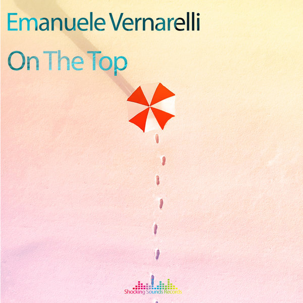 Emanuele Vernarelli - On The Top / Shocking Sounds Records