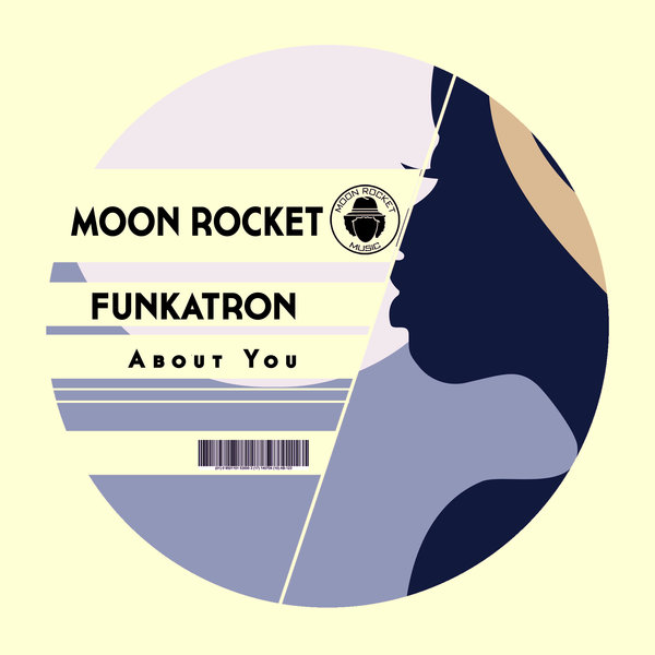 Moon Rocket & Funkatron - About You / Moon Rocket Music