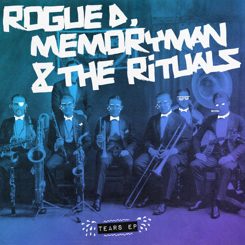 Rogue D, Memoryman (Aka Uovo), The Rituals - Tears EP / Snatch! Records