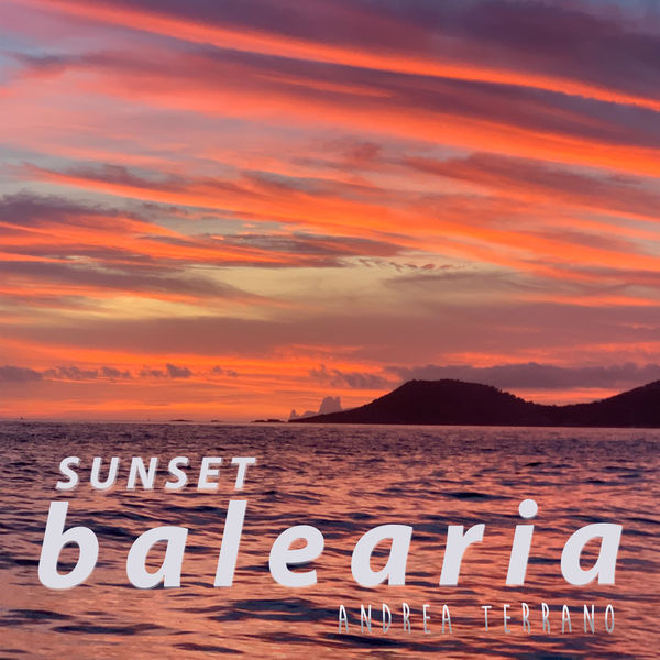 Andrea Terrano - Sunset Balearia / Atlantic Jaxx Recordings