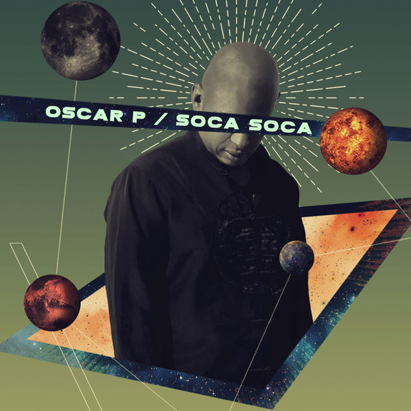 Oscar P - Soca Soca / Open Bar Music