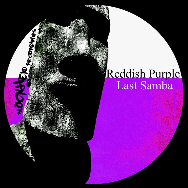 Reddish Purple - Last Samba / Blockhead Recordings