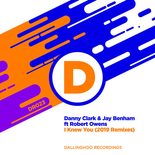 Danny Clark & Jay Benham feat. Robert Owens - I Knew You / Dallinghoo Recordings