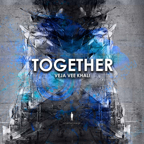 Veja Vee Khali - Together / Khali Recordings