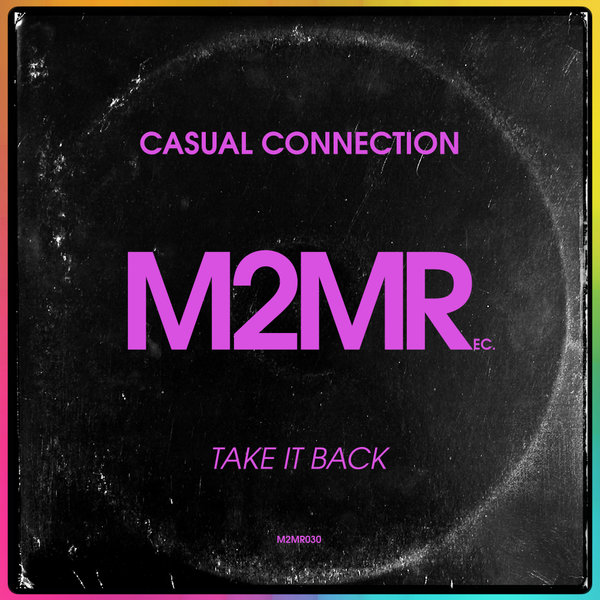 Casual Connection - Take It Back / M2MR