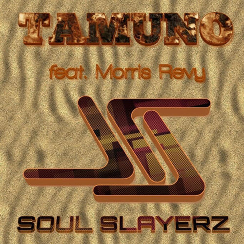 Soul Slayerz, Morris Revy - Tamuno / KeeSoul Music
