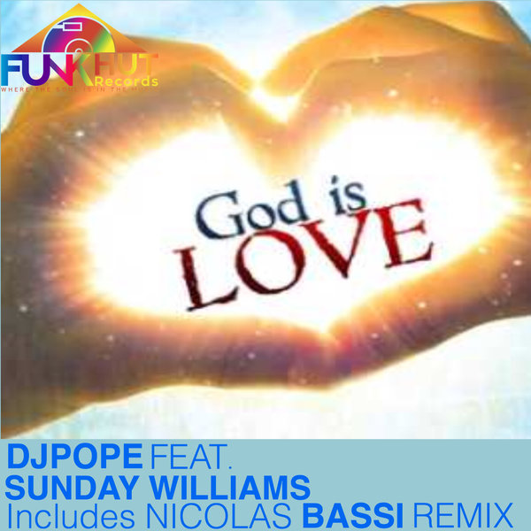 DjPope feat. Sunday Williams - God Is Love / FunkHut Records