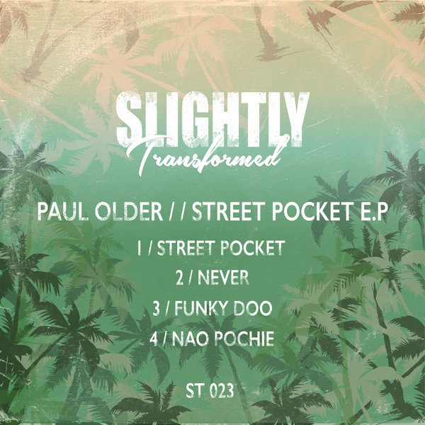 Paul Older - Street Pocket / Slightly Transformed