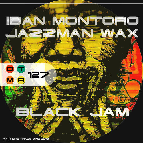 Iban Montoro & Jazzman Wax - Black Jam / One Track Mind