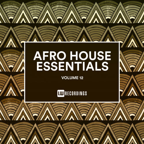 VA - Afro House Essentials, Vol. 12 / LW Recordings