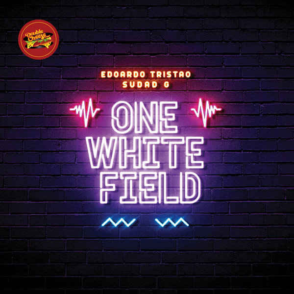 Eduardo Tristao, Sudad G - One White Field / Double Cheese Records
