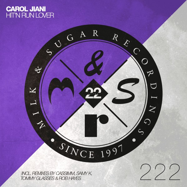 Carol Jiani - Hit'n Run Lover / Milk & Sugar Recordings