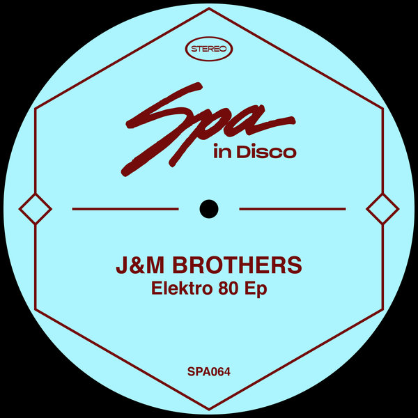 J&M Brothers - Elektro 80 / Spa In Disco