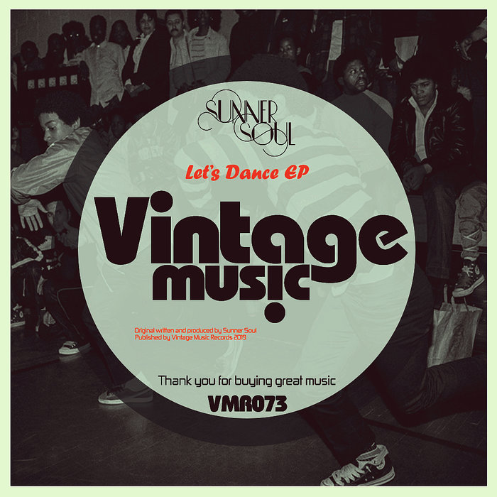 Sunner Soul - Let's Dance EP / Vintage Music