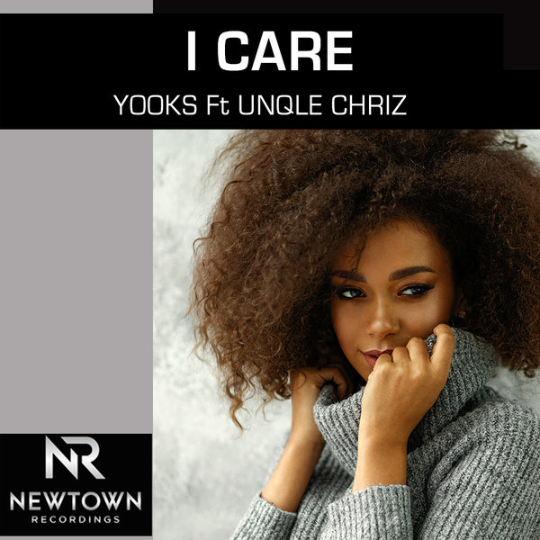 Yooks feat. Unqle Chriz - I Care / Newtown Recordings
