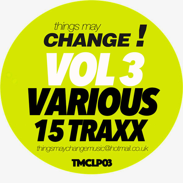 Groove Assassin - Various Vol 3 / Things may Change