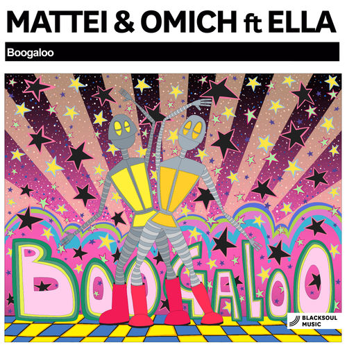 Mattei & Omich - Boogaloo / Blacksoul Music