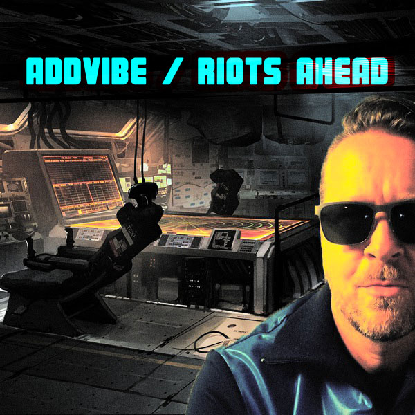 Addvibe - Riots Ahead - Voodoo Kingdom / Open Bar Music