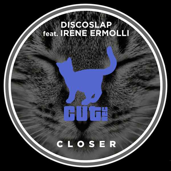 Discoslap feat. Irene Ermolli - Closer / Cut Rec Promos